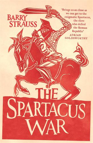 Бумажная книга «The Spartacus War», автор Барри Штраус - фото №1