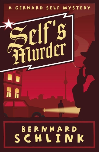 Паперова книга «Self's Murder: A Gerhard Self Mystery», автор Бернхард Шлінк - фото №1