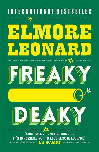 Бумажная книга «Freaky Deaky», автор Элмор Леонард - фото №1