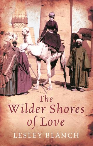 Бумажная книга «The Wilder Shores Of Love», автор Лесли Бланш - фото №1