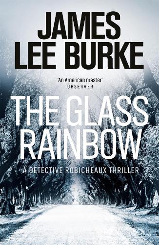 Бумажная книга «The Glass Rainbow», автор Джеймс Ли Берк - фото №1