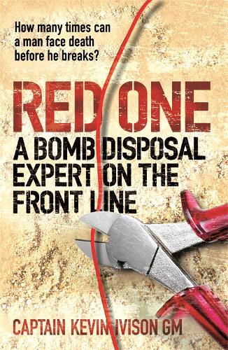 Бумажная книга «Red One: The bestselling true story of a bomb disposal expert on the front line in Iraq», автор Кевин Айвисон - фото №1
