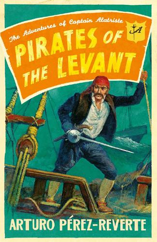 Бумажная книга «Pirates of the Levant: The Adventures of Captain Alatriste», автор Артуро Перес-Реверте - фото №1