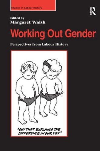 Бумажная книга «Working Out Gender: Perspectives from Labour History» - фото №1