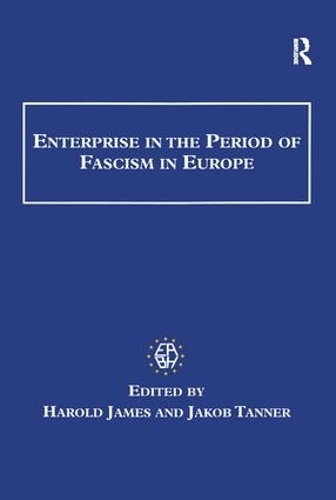 Бумажная книга «Enterprise in the Period of Fascism in Europe», авторов Гарольд Джеймс, Якоб Таннер - фото №1
