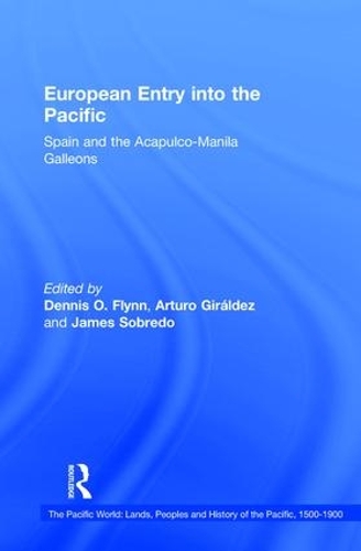Бумажная книга «European Entry into the Pacific: Spain and the Acapulco-Manila Galleons», авторов Артуро Жиральдес, Деннис О. Флинн - фото №1