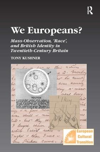 Бумажная книга «We Europeans?: Mass-Observation, Race and British Identity in the Twentieth Century», автор Тони Кушнер - фото №1