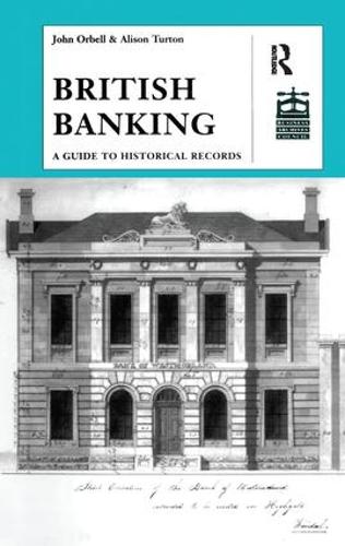 Паперова книга «British Banking: A Guide to Historical Records», автор Джон Орбелл - фото №1