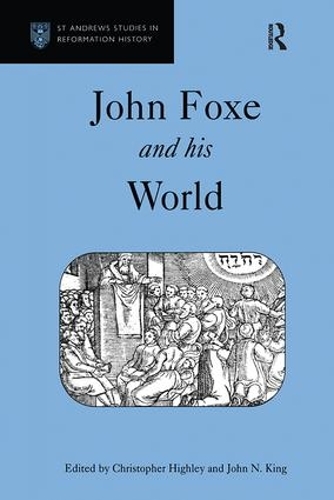 Бумажная книга «John Foxe and his World», автор Джон Н. Кинг - фото №1