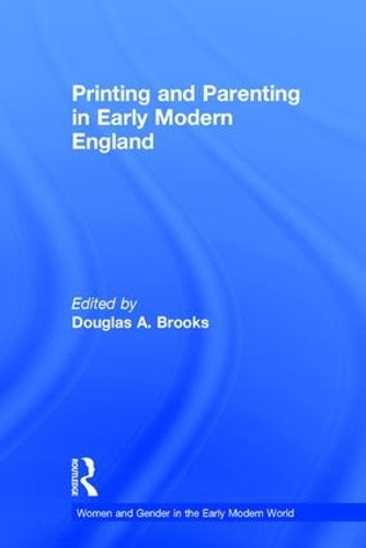 Бумажная книга «Printing and Parenting in Early Modern England» - фото №1