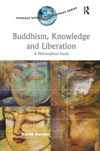 Бумажная книга «Buddhism, Knowledge and Liberation: A Philosophical Study», автор Дэвид Бартон - фото №1