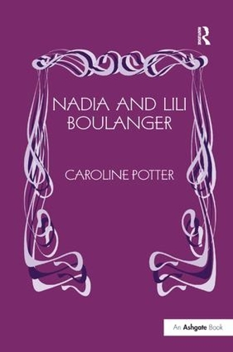 Паперова книга «Nadia and Lili Boulanger», автор Керолайн Поттер - фото №1