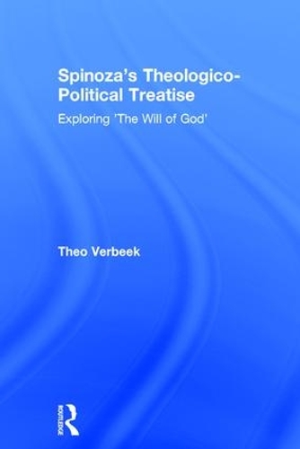 Бумажная книга «Spinoza's Theologico-Political Treatise: Exploring 'The Will of God'», автор Тео Вербек - фото №1
