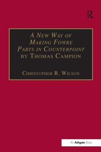 Бумажная книга «A New Way of Making Fowre Parts in Counterpoint by Thomas Campion: and Rules how to Compose by Giovanni Coprario» - фото №1