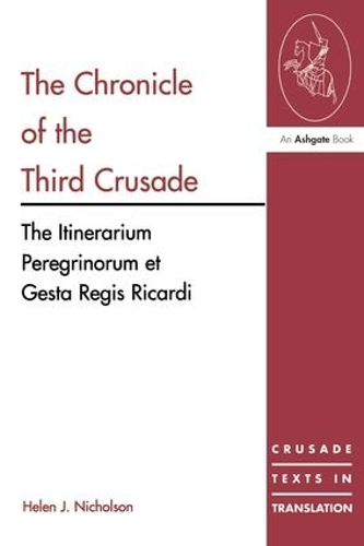 Бумажная книга «The Chronicle of the Third Crusade: The Itinerarium Peregrinorum et Gesta Regis Ricardi» - фото №1