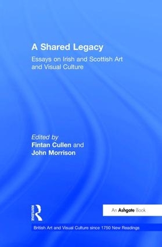 Бумажная книга «A Shared Legacy: Essays on Irish and Scottish Art and Visual Culture» - фото №1