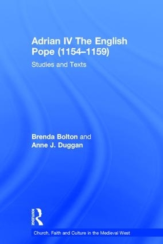 Паперова книга «Adrian IV The English Pope (1154–1159): Studies and Texts», авторів Енн Дж. Дагган, Бренда Болтон - фото №1