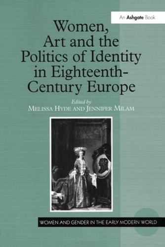 Бумажная книга «Women, Art and the Politics of Identity in Eighteenth-Century Europe» - фото №1