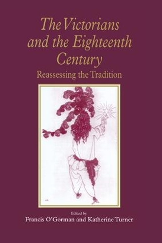 Бумажная книга «The Victorians and the Eighteenth Century: Reassessing the Tradition», автор Кэтрин Тернер - фото №1