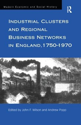 Бумажная книга «Industrial Clusters and Regional Business Networks in England, 1750-1970» - фото №1