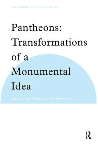 Бумажная книга «Pantheons: Transformations of a Monumental Idea» - фото №1