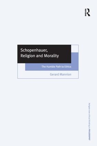Бумажная книга «Schopenhauer, Religion and Morality: The Humble Path to Ethics», автор Жерар Маньон - фото №1