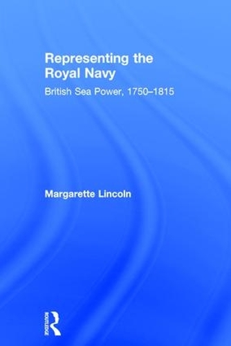 Паперова книга «Representing the Royal Navy: British Sea Power, 1750–1815», автор Маргарет Лінкольн - фото №1