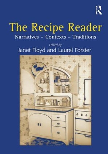 Паперова книга «The Recipe Reader: Narratives - Contexts - Traditions», авторів Джанет Флойд, Лорел Форстер - фото №1