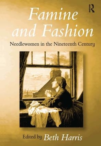 Паперова книга «Famine and Fashion: Needlewomen in the Nineteenth Century» - фото №1
