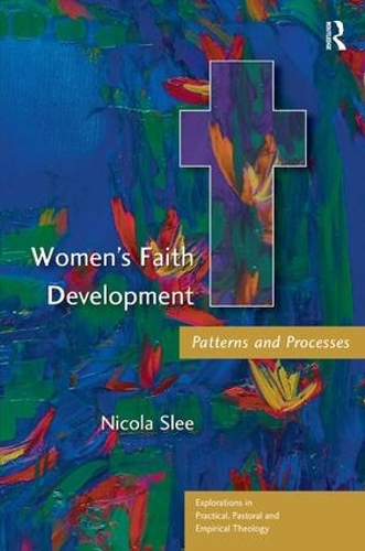 Бумажная книга «Women's Faith Development: Patterns and Processes», автор Никола Сли - фото №1