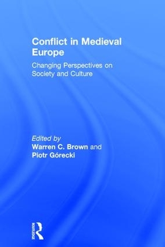Бумажная книга «Conflict in Medieval Europe: Changing Perspectives on Society and Culture» - фото №1