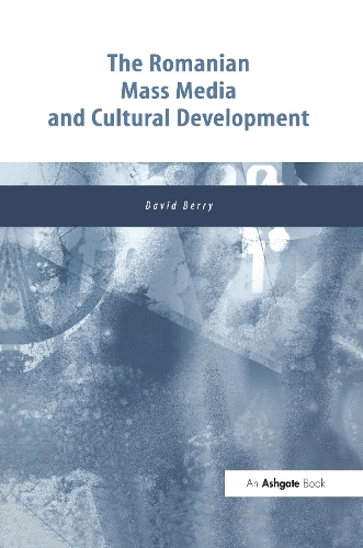 Бумажная книга «The Romanian Mass Media and Cultural Development», автор Дэвид Берри - фото №1