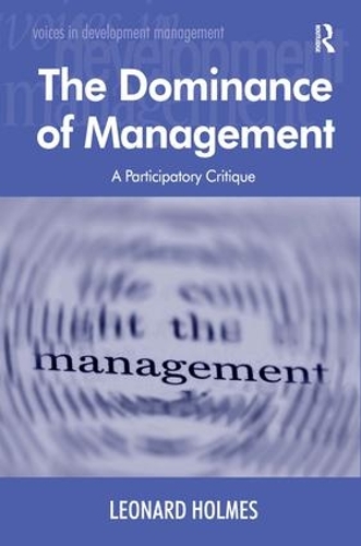 Бумажная книга «The Dominance of Management: A Participatory Critique», автор Леонард Холмс - фото №1