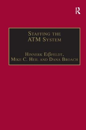 Бумажная книга «Staffing the ATM System: The Selection of Air Traffic Controllers», авторов Дана Броуч, Хиннерк Айсфельдт, Майк К. Хейл - фото №1
