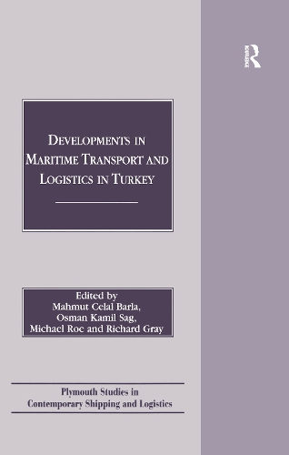 Бумажная книга «Developments in Maritime Transport and Logistics in Turkey», авторов Махмут Селал Барла, Майкл Ро, Осман Камиль Саг, Ричард Грэй - фото №1