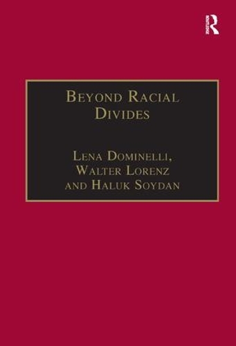 Бумажная книга «Beyond Racial Divides: Ethnicities in Social Work Practice», авторов Лена Доминелли, Вальтер Лоренц - фото №1