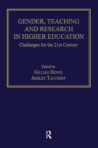 Бумажная книга «Gender, Teaching and Research in Higher Education: Challenges for the 21st Century», авторов Эшли Таухерт, Джиллиан Хоуи - фото №1