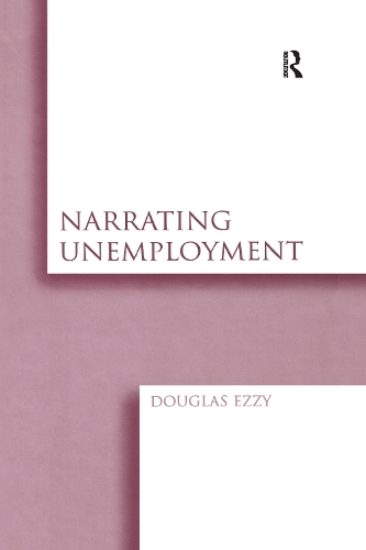 Бумажная книга «Narrating Unemployment», автор Дуглас Эззи - фото №1