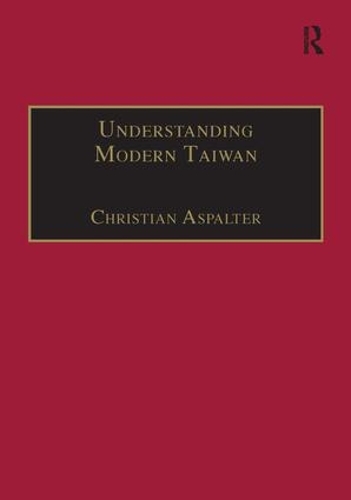 Бумажная книга «Understanding Modern Taiwan: Essays in Economics, Politics and Social Policy» - фото №1