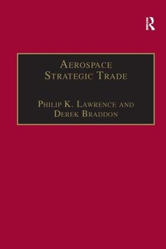 Бумажная книга «Aerospace Strategic Trade: How the US Subsidizes the Large Commercial Aircraft Industry», авторов Дерек Брэддон, Филип К. Лоуренс - фото №1