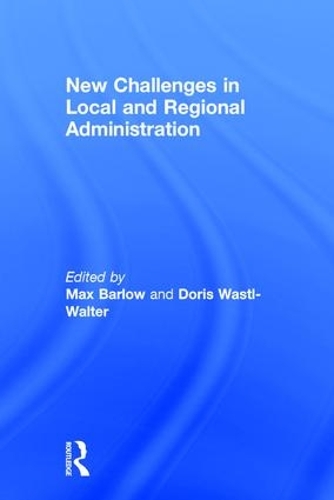 Паперова книга «New Challenges in Local and Regional Administration», автор Макс Барлоу - фото №1