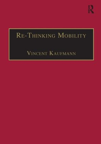 Бумажная книга «Re-Thinking Mobility: Contemporary Sociology», автор Винсент Кауфман - фото №1