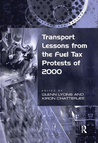 Паперова книга «Transport Lessons from the Fuel Tax Protests of 2000», автор Кірон Чаттерджі - фото №1