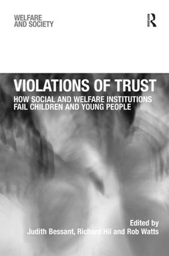 Бумажная книга «Violations of Trust: How Social and Welfare Institutions Fail Children and Young People», автор Ричард Хил - фото №1