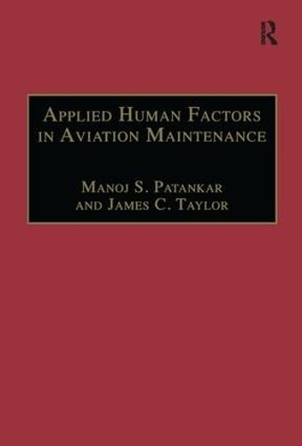 Бумажная книга «Applied Human Factors in Aviation Maintenance», авторов Джеймс К. Тейлор, Манодж С. Патанкар - фото №1