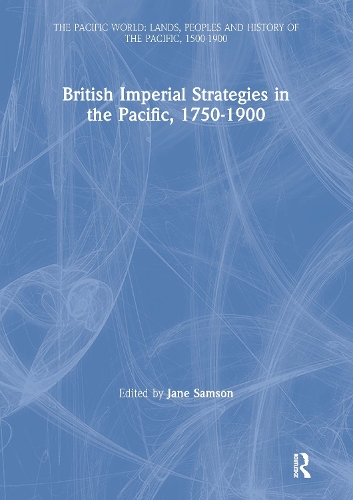 Бумажная книга «British Imperial Strategies in the Pacific, 1750-1900» - фото №1