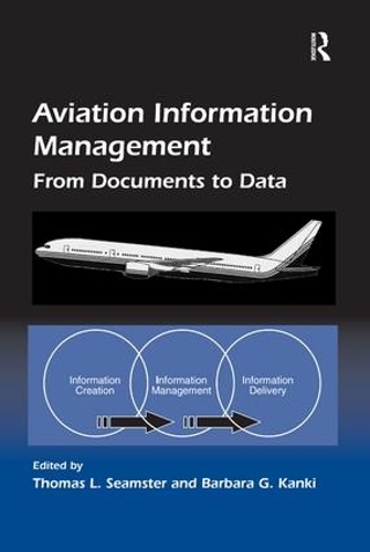 Бумажная книга «Aviation Information Management: From Documents to Data», автор Барбара Г. Канки - фото №1
