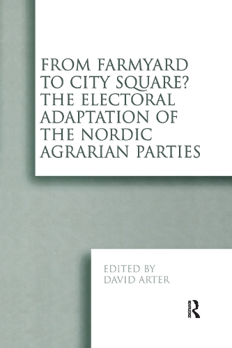 Паперова книга «From Farmyard to City Square?  The Electoral Adaptation of the Nordic Agrarian Parties» - фото №1