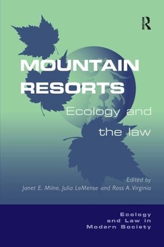 Бумажная книга «Mountain Resorts: Ecology and the Law», автор Джулия ЛеМенс - фото №1