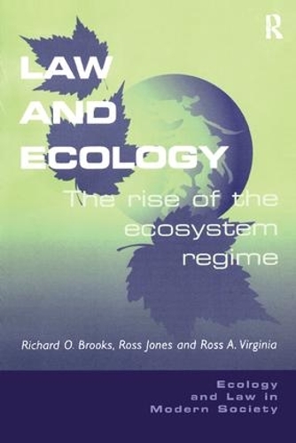 Паперова книга «Law and Ecology: The Rise of the Ecosystem Regime», авторів Річард О. Брукс, Росс Джонс - фото №1
